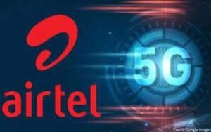 Airtel to Roll Out 5G Services