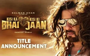 Salman Khan’s New Film – Kisi Ka Bhai Kisi Ki Jaan