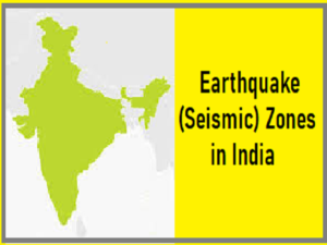 Four Seismic Zones of India
