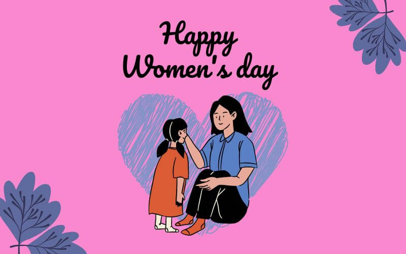 Happy Women’s Day 2023 : Quotes, Best Wishes, Whatsapp Messages, Status
