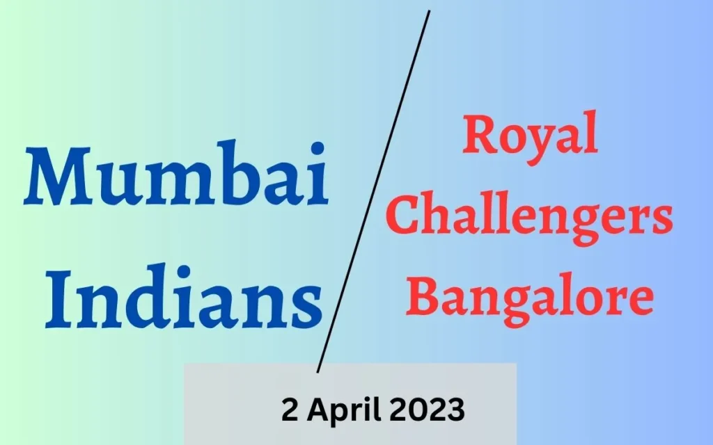 IPL Match 2023 Mumbai Indians and Royal Challengers Bangalore