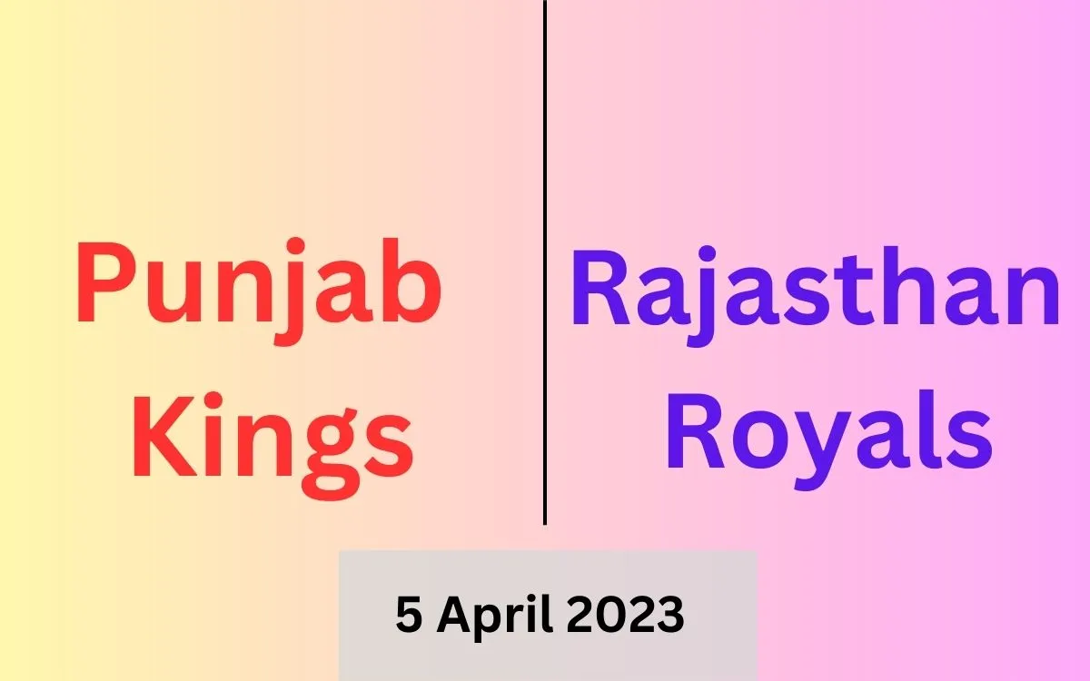 IPL Match 2023 Punjab Kings and Rajasthan Royals