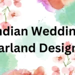 Indian Wedding Garland Designs