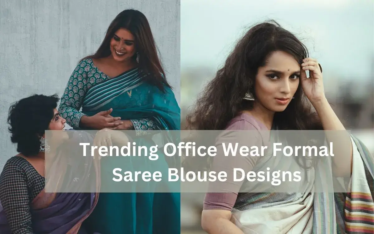 Trending Office Wear Formal Saree Blouse Designs