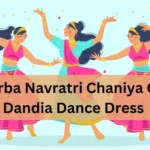 These 5 Garba Navratri Chaniya Choli Dandiya Dance Dress will Steal your Heart Away!!