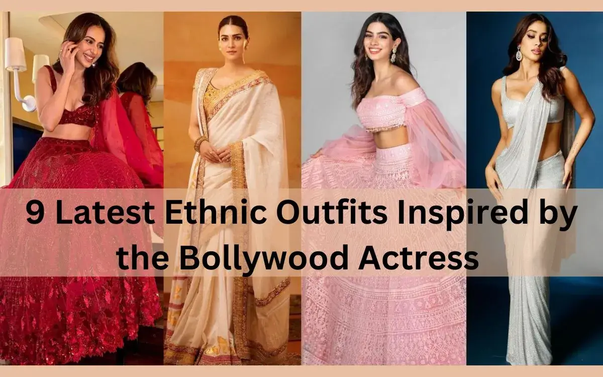 9 Latest Ethnic Outfits Inspired by the Bollywood Actress