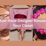 6 Must-Have Designer Blouses in Your Closet: Blouse Design (Blauj Dizain) that are WOW!!