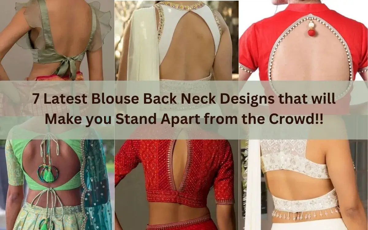 7 Latest Blouse Back Neck Designs that will Make you Stand Apart from the Crowd