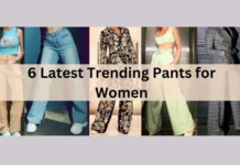 6 Latest Trending Pants for Women