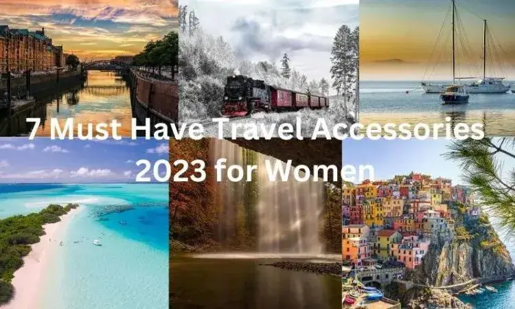 7 Must Have Travel Essentials: Travel Accessories 2023 For Women!! 1 Travel Accessories 2023 For Women